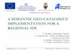A SEMANTIC GEO-CATALOGUE IMPLEMENTATION FOR ...inspire.ec.europa.eu/events/conferences/inspire_2010/presentations/… · A SEMANTIC GEO-CATALOGUE IMPLEMENTATION FOR AIMPLEMENTATION