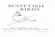 ISSN 0036-9144 SCOTTISH BIRDS · Complete Birds of the World MICHAEL WAL TERS First Aid and Care of Wild Birds (ed) J E COOPER and J T ELEY Introduced Birds of the World JOHN LONG