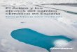 El Ártico y los efectos del cambio climático en España · 2.1 Contexto biogeográfico del Ártico 7 2.2 El Ártico y el cambio climático 9 2.2.1 El cambio climático provoca el