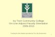 Ivy Tech Community College On-Line Adjunct Faculty ... · PDF file The purpose of this On-Line Adjunct Faculty Orientation experience is to provide adjunct faculty with. a broad overview