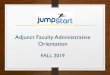 JUMPSTART ADMINISTRATIVE ADJUNCT ... New Adjunct Faculty Salary Payment Information Faculty Stipend