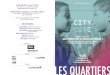 City-Cité Programme Web - Centquatre-Paris · City/Cité rassemble des chercheurs, des élus, des urbanistes, des militants associatifs, des artistes et des journalistes dans un