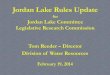 Jordan Lake Rules Update - Feb… · OWASA 14.5 $22.5 mil 2009 $1.9 mil 2015 Durham Co. 12 $47mil* 2005 Aqua NC 0.35 $363k 2008 Greensboro 56 $98 mil 2021 Durham City 20 $12. 6 mil