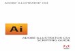 Adobe Illustrator CS4 Scripting Guide · Adobe Illustrator CS4 Scripting Guide If this guide is distributed with software that includes an end user agreement, this guide, as well