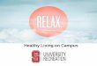 Healthy Living on Campus - Nc State University · Mythbusters: College Edition All-Nighters Stress College Weight Gain Academic Rigor Friends Scholarships . College Weight Gain 