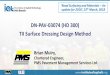 DN-PAV-03074 (HD 300) TII Surface Dressing Design Method · TII DN-PAV-03024 (HD37): “Early failures are almost always the result of inadequacies in one or more of the 4 stages