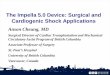The Impella 5.0 Device: Surgical and Cardiogenic Shock ...cmsmedical.com.br/conteudo/downloads/download.php?... · LP 2.5 LP 5.0 LD 5.0 RD. 12 F = 4 mm 21 F = 7 mm. Femoral Cutdown