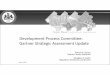 Development Process Committee: Gartner Strategic ... · Seven Themes from the Gartner Current State Assessment (December 2015) These are the challenges that prevent Fairfax from providing