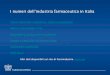 I numeri dell’industria farmaceutica in Italia...I numeri dell’industria farmaceutica in Italia Valore industriale: produzione, export e investimenti Occupazione, welfare, donne