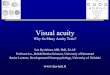 Visual acuity - Lea testlea-test.fi/files/VA_Why_so_many_2012.pdf · Visual acuity Visual acuity . Declination of the slope varies, mostly close to normal: ½ of the high contrast