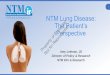 NTM Lung Disease: A Patient’s Perspective Provider 201… · The Patient’s Perspective Amy Leitman, JD Director of Policy & Research NTM Info & Research Property of Presenter