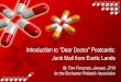 Introduction to “Dear Doctor” Postcards: Junk Mail from ... · This company took to postcard promotional campaigns like no other, relying on mail from exotic lands to capture