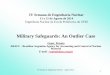 Military Safeguards: An Outlier Case · IV Semana de Engenharia Nuclear - Agosto 2014 10 . ABACC-IAEA relationship the Quadripartite Agreement The Agreement between Argentina, Brazil,