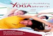 ab Jan. YOGAlehrer/in€¦ · 38 Dein Yoga Vidya Center Yoga unterrichten? Yoga zu unterrichten, ist eine erfül-lende, verantwortungsvolle Aufgabe. Ein/e Yogalehrer/in braucht dafür