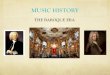THE BAROQUE 2020-01-26¢  The Baroque Era Musical Key Points ¢â‚¬¢ Figured bass ¢â‚¬â€œ composer put a numeral