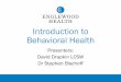 Introduction to Behavioral Health at Englewood Health · health disorder and a substance use disorder (co-occurring disorders). •More than 34,000 American lives are lost annually