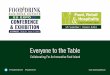 Everyone to the Table - Enniscorthy & District Chamber€¦ · Costcutter Supervalue Centra COFFEE SHOPS ... including main stage, program booklet, seminar signage, internal and external
