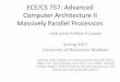 ECE/CS 757: Advanced Computer Architecture II Massively ...Routing • 3D Torus • Dimension order routing ... –stores message –interrupts processor –processor sends an ack