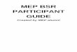 MEP BSR PARTICIPANT GUIDEWhen debating in committee meetings, be very respectful towards other delegates. This means referring to them by their titles, such as "the delegate of Austria"