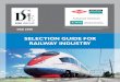 SELECTION GUIDE FOR RAILWAY INDUSTRY - Mascherpa€¦ · 2016 Railway Selection Guide 1943 1996 Dow Corning® 1947 DGE Molykote® Distributors Group Europe (DGE) was established in