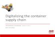 Digitalizing the container supply chain...Digitalizing the container supply chain INTERMODAL SHANGHAI, MARCH 2017 BCG XCHANGE Introduction 2014 Idea, conception, start 2015 MVP launch
