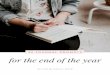 for the end of the year · 25 journal prompts for the end of the year FINANCES • Did I take care of myself physically this year through exercise, sleep, and nutrition? How or why