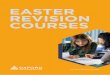 EASTER REVISION COURSES - Oxford Sixth Form College · GCSE subjects on offer are Maths, English and Sciences (Biology, Chemistry or Physics), each of these subjects is taught over