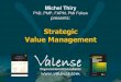 Value Analysis Value Management Value Engineering€¦ · Strategic Direction Board / Portfolio Direction Top Management Demand Activities / Sponsorship a es esearc ranng Recruim