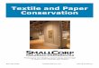 Textile and Paper Conservation - SmallCorp · 40 pt conservation board on face Super Panel Linen-wrapped panel made of dibond, ethafoam and powdercoated perforated steel 100% Archival