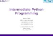 Practical Python Programming · Overview of Basic Python Python is a general-purpose interpreted, interactive, object-oriented, and high-level programming language. It was created
