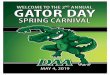 SPRING CARNIVAL · 2019-04-29 · GATOR DAY SPRING CARNIVAL MAP D See attached carnival area/vendor map for a listing of available vendor spots and pricing. GATOR DAY COMPETITION