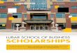LUBAR SCHOOL OF BUSINESS SCHOLARSHIPSIntended or declared major in the Lubar School of Business • Demonstrated financial need Allan & Mary Klotsche Scholarships*** One award at $2,000