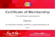 Certificate of Membership 2020-05-01¢  Certificate of Membership This certificate is presented to an