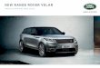 NEW RANGE ROVER VELAR...Land Rover with unrivalled capability in all conditions. Introducing the New Range Rover Velar: the Avant Garde Range Rover.” Gerry McGovern Land Rover Chief