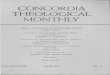 CONCORDIA THEOLOGICAL MONTHLY · 2014-12-11 · As to content, Christian tradition speaks about God's revelation in Jesus of Nazareth; as to form, Christian tradition does not begin