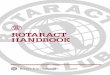 ROTARACT HANDBOOK - Elon University · The Rotary Foundation. Rotary Interna-tional provides the administrative support that helps Rotaract clubs thrive. Rotaract: A Key Member of