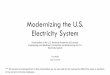 Modernizing the U.S. Electricity Systemsites.nationalacademies.org/cs/groups/depssite/documents/webpag… · significantly reduce global greenhouse gas emissions. Focus sectors: •