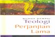 BUNGA RAMPAI Teologi Perjanjlan - STFT) Jakarta · Bernhard Anderson (1969:1-7) memberi judul"Perjanjian Lama sebagai Problem Orang Kristen" untuk kat a pengantar dari buku suntingannya
