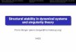 Structural stability in dynamical systems and singularity ...berger... · Basic statements of Structural Stability Geometries of the stability Stability of endomorphisms with singularities