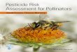 Pesticide Risk Assessment for Pollinatorsdownload.e-bookshelf.de/download/0002/4360/78/L-G... · Pesticide Risk Assessment for Pollinators Edited by David Fischer EnvironmentalSafety