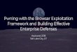 Framework and Building Effective Pwning with the Browser … · 2018-03-25 · $ gem uninstall eventmachine $ gem install eventmachine Users often taught that the green lock icon