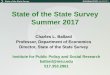 State of the State Survey Summer 2017...State of the State Survey Summer 2017 Charles L. Ballard Professor, Department of Economics Director, State of the State Survey Institute for