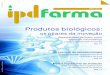 Revista IPD Farma - Edição 04ipd-farma.org.br/uploads/paginas/file/Revista IPD Farma - Edição 4.pdf · Farma, trouxemos para os leitores uma pincelada dos temas que serão abordados