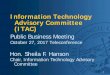 Information Technology Advisory Committee (ITAC) · 10/27/2017  · that attending the summit was a good use of their time. • 95% agree or strongly agree that sessions were relevant