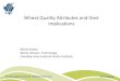 Wheat Quality Attributes and their Implications · 2018-12-20 · Wheat Quality Attributes Protein quality is often the basis of establishing wheat classification system based on