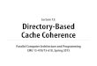 Lecture 12: Directory-Based Cache Coherence15418.courses.cs.cmu.edu/spring2015content/lectures/12_directory... · CMU 15-418, Spring 2015 Scalable cache coherence using directories
