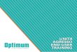 UNIT4 AGRESSO - Optimum · for our training support reuirements in the future. Lester Woollard, Finance Systems Manager “ McCARTHY & STONE Industry: Construction System: Unit4 Agresso