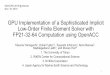 GPU Implementation of a Sophisticated Implicit Low-Order Finite … · 2019-12-09 · GPU Implementation of a Sophisticated Implicit Low-Order Finite Element Solver with FP21-32-64