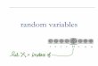random variables - courses.cs.washington.eduFor a discrete r.v. X with p.m.f. p(•), the expectation of X, aka expected value or mean, is E[X] = Σx xp(x) For the equally-likely outcomes