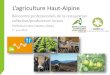 L’agriulture Haut -Alpine - Hautes-Alpes€¦ · Où trouver les produit locaux? Mercredi 1er juin 2016 . Pour conclure • Les produits bio et locaux sont nombreux sur le territoire
